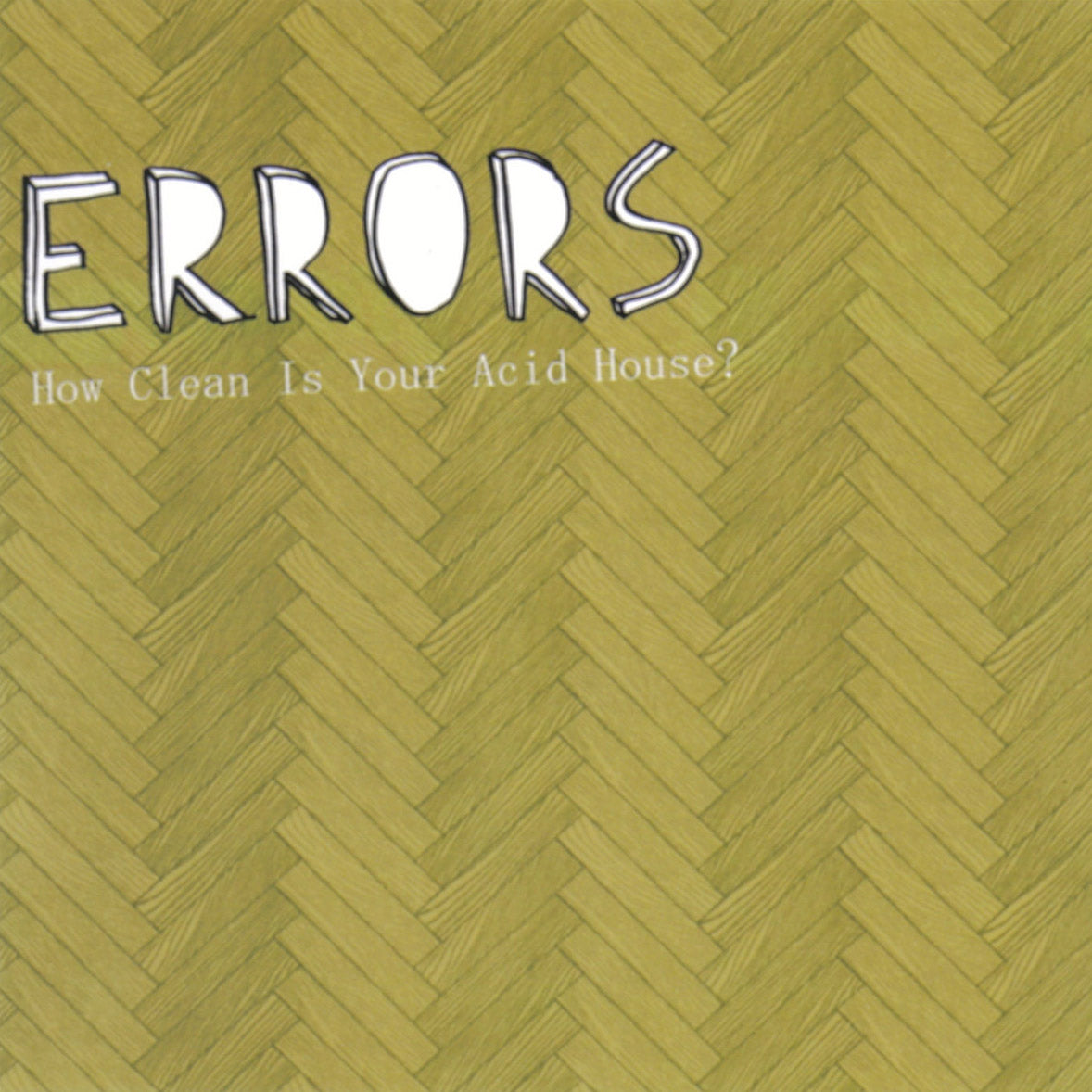 How Clean Is Your Acid House?